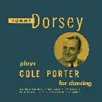 Pochette Tommy Dorsey Plays Cole Porter for Dancing