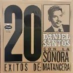 Pochette 20 éxitos de Daniel Santos con La Sonora Matancera