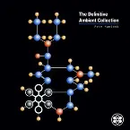 Pochette The Definitive Ambient Collection