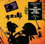 Pochette The Fisherman and His Wife