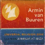 Pochette Universal Religion 2004: Live from Armada at Ibiza
