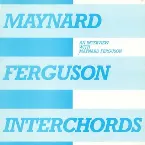 Pochette Interchords - An Interview With Maynard Ferguson