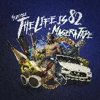 Pochette The Life is 82 : Maseratape