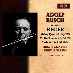 Pochette Reger: String Quartet in E‐Flat Major - Violin Sonata in F‐Sharp Minor - Suite in Old Style - Clarinet Quintet in a Major