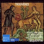 Pochette Trouvères: Courtly Love Songs From Northern France