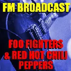 Pochette FM Broadcast Foo Fighters & Red Hot Chili Peppers