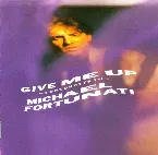 Pochette Give Me Up ~Fortunati's 1st~
