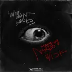 Pochette Who Want Smoke?