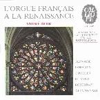 Pochette L'orgue Français à la Renaissance