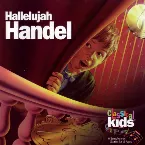 Pochette Classical Kids: Hallelujah Händel!