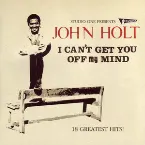 Pochette I Can't Get You Off My Mind: 18 Greatest Hits!