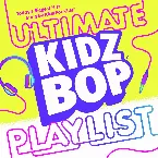 Pochette KIDZ BOP Ultimate Playlist