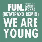 Pochette We Are Young (Betatraxx remix)