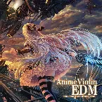 Pochette AnimeViolin EDM