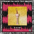 Pochette METRONOME POLE DANCE TWIST AMAZONE