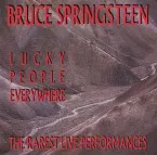 Pochette Lucky People Everywhere: The Rarest Live Performances