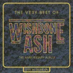 Pochette The Very Best of Wishbone Ash: The Anniversary Album