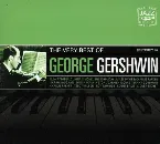 Pochette The Very Best of George Gershwin