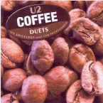 Pochette Coffee: Duets: U2 Duets for Spicelegs (Not for Propaganda)