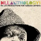 Pochette Dillanthology 1: Dilla's Productions for Various Artists