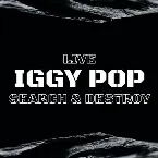 Pochette Iggy Pop Live: Search & Destroy