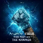Pochette The Fist And The Hammer