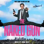 Pochette The Naked Gun: Music from the Motion Picture