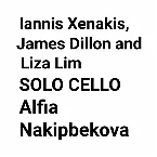 Pochette Iannis Xenakis / James Dillon / Liza Lim
