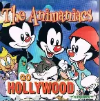 Pochette The Animaniacs Go Hollywood