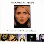 Pochette The Complete Picture: The Very Best of Deborah Harry and Blondie