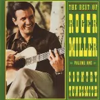Pochette The Best of Roger Miller, Volume One: Country Tunesmith