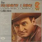 Pochette The Frankie Laine Collection