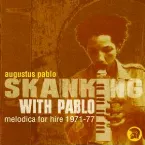 Pochette Skanking With Pablo - melodica for hire 1971-77