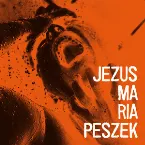 Pochette Jezus Maria Peszek