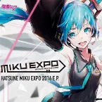 Pochette HATSUNE MIKU EXPO 2016 E.P.