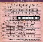 Pochette Ballet Mécanique and Other Works for Player Pianos, Percussion, and Electronics