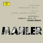 Pochette Mahler: Symphony No. 4 / Berg: Sieben Frühe Lieder