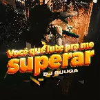 Pochette Você Que Lute Pra me Superar