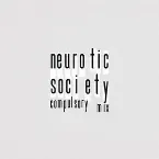 Pochette Neurotic Society (Compulsory mix)