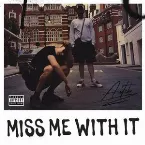 Pochette Miss Me With It