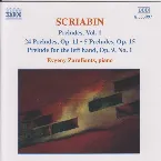 Pochette Preludes, Volume 1: 24 Preludes, op. 11 / Five Preludes, op. 15 / Prelude for the Left Hand, op. 9 no. 1