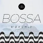 Pochette Bossa Worship