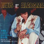 Pochette Elvis in Alabama: The Last Double Date (Huntsville, September 6, 1976)