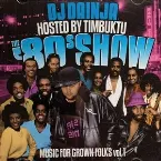 Pochette The '80s Show: Music for Grown Folks, Volume 1