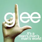Pochette It's a Man's Man's Man's World (Glee Cast version)