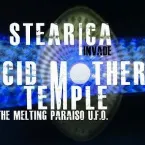 Pochette Stearica Invade Acid Mothers Temple and the Melting Paraiso U.F.O.
