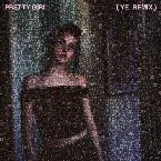 Pochette Pretty Girl (ye. remix)
