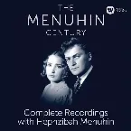 Pochette The Menuhin Century: Complete Recordings with Hephzibah Menuhin