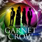 Pochette GARNET CROW REQUEST BEST