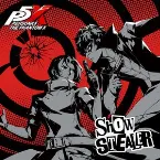 Pochette Show Stealer ("Persona５ : The Phantom X" OP2 Soundtrack）